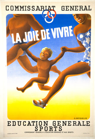“Joie de Vivre” French government campaign poster, 1940   Artist: Jean Jacquelin  Date: Circa 1940  Medium: Silkscreen   Dimensions: 31 1/2 x 46 1/2 inches Format: original poster (not a reprint). Unframed   Condition: Immaculate. Professionally linen-backed.   Available at fonfrege.com